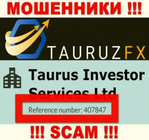 Номер регистрации, который принадлежит противоправно действующей компании Tauruz FX: 407847