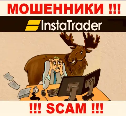 InstaTrader - это интернет-мошенники !!! Не ведитесь на уговоры дополнительных финансовых вложений