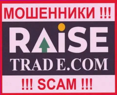 Raise Trade Ltd - это МАХИНАТОР ! SCAM !