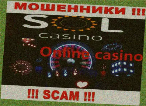 Casino это вид деятельности жульнической конторы SolCasino