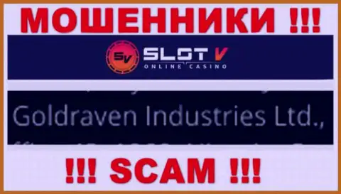 Инфа о юридическом лице SlotV Com, ими оказалась контора Goldraven Industries Ltd