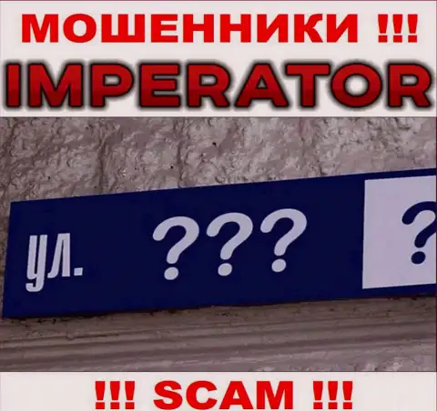 Юридический адрес регистрации компании Cazino Imperator на их официальном интернет-портале спрятан, не стоит работать с ними