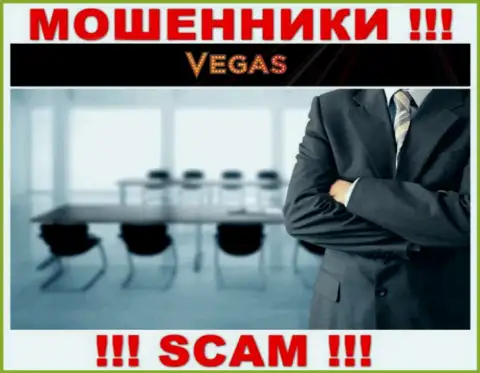 Лохотронщики Vegas Casino не желают, чтобы кто-то видел, кто управляет организацией