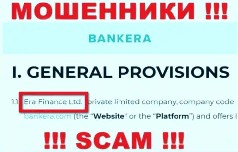 Era Finance Ltd, которое владеет организацией Банкера