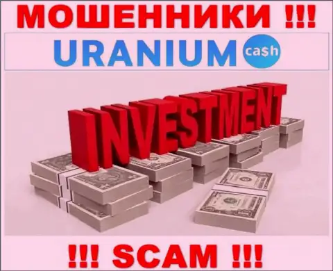 С Uranium Cash, которые прокручивают делишки в сфере Инвестиции, не подзаработаете - это надувательство
