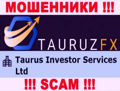 Инфа про юридическое лицо интернет мошенников ТаурузФИкс Ком - Taurus Investor Services Ltd, не сохранит Вас от их загребущих лап