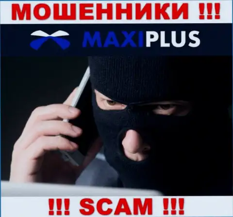 MaxiPlus подыскивают жертв для разводняка их на средства, Вы тоже у них в списке