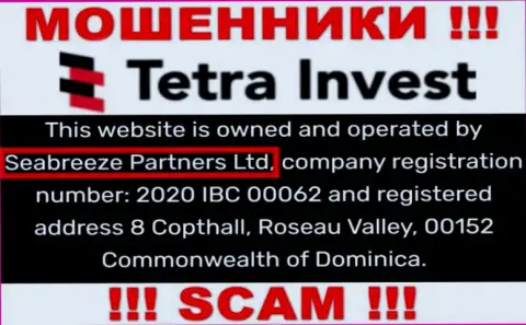 Юр. лицом, управляющим internet мошенниками Тетра-Инвест Ко, является Seabreeze Partners Ltd