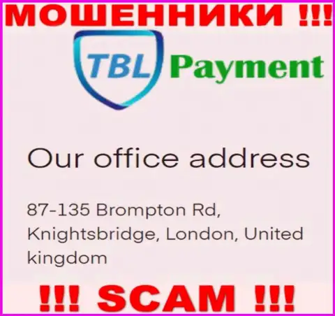 Информация о официальном адресе TBL Payment, которая приведена а их сайте - неправдивая