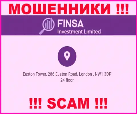 Избегайте работы с конторой FinsaInvestmentLimited - данные internet мошенники представляют фейковый адрес регистрации