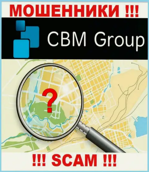 CBM-Group Com - это мошенники, решили не представлять никакой информации в отношении их юрисдикции
