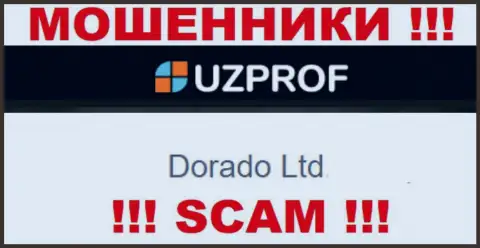 Компанией UzProf владеет Dorado Ltd - инфа с официального информационного сервиса мошенников