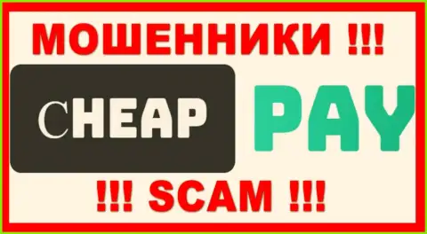 Cheap Pay - это СКАМ !!! ОЧЕРЕДНОЙ МОШЕННИК !!!