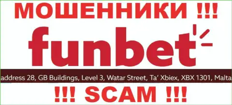 МОШЕННИКИ FunBet воруют финансовые средства клиентов, располагаясь в офшорной зоне по следующему адресу 28, ГБ Буилдтнгс, Левел 3, Ватар Стрит, Та Иксбиеикс, ИксБИкс 1301, мальта