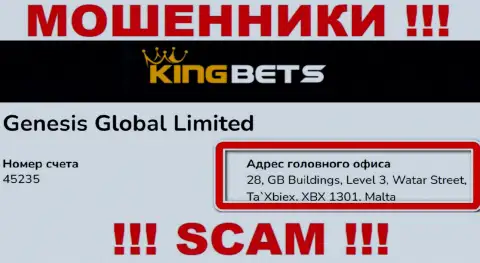 Из организации King Bets вернуть назад депозиты не выйдет - указанные интернет-кидалы пустили корни в оффшоре: 28, GB Buildings, Level 3, Watar Street, Ta`Xbiex, XBX 1301, Malta