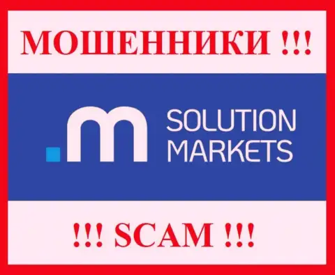 Solution Markets - это МОШЕННИКИ ! Иметь дело крайне опасно !!!